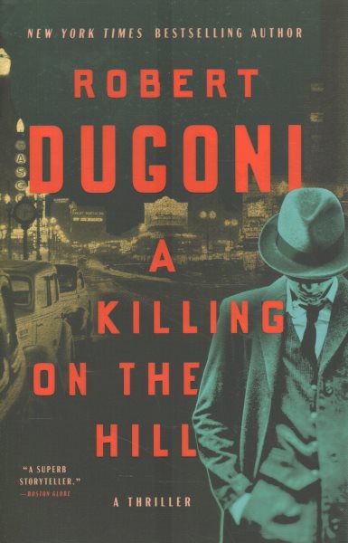 Cover art for A killing on the hill : a thriller / Robert Dugoni.
