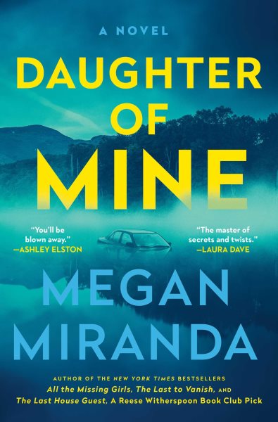 Cover art for Daughter of mine : a novel / Megan Miranda.