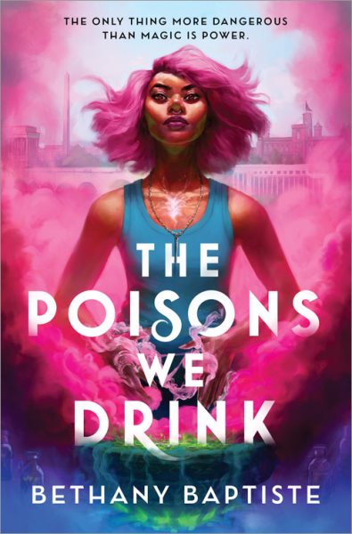 Cover art for The poisons we drink / Bethany Baptiste.