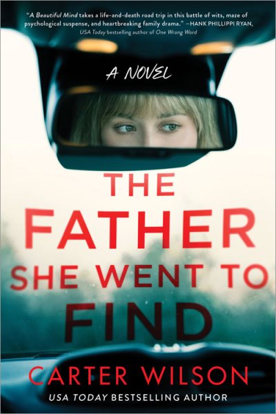 Cover art for The father she went to find : a novel / Carter Wilson.
