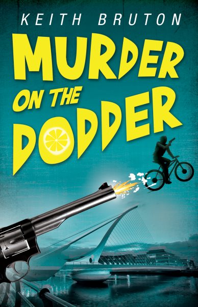 Cover art for Murder on the Dodder / Keith Bruton.