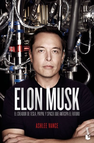 Cover art for Elon Musk : el empresario que anticipa el futuro / Ashlee Vance.
