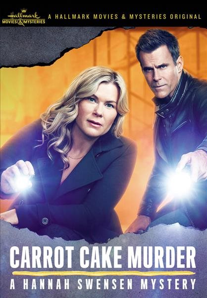 Cover art for Carrot cake murder [DVD videorecording] : a Hannah Swensen mystery / Hallmark Movies & Mysteries presents    a Lighthouse Pictures production   producer Kevin Leslie   written Melissa Salmons   directed by Pat Williams.