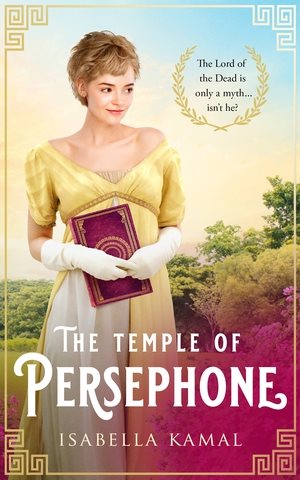 Cover art for The temple of Persephone / Isabella Kamal.