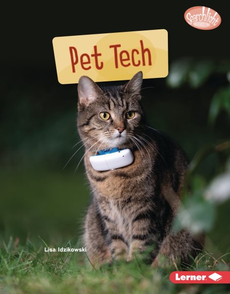 Cover art for Pet tech / Lisa Idzikowski.
