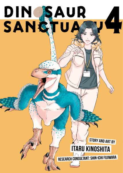 Cover art for Dinosaur sanctuary. 4 / story and art by Itaru Kinoshita   research consultant: Shin-ichi Fujiwara   translation: John Neal   lettering: JM Itomi Crandall.