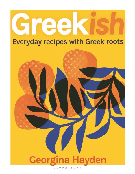Cover art for Greekish : Everyday Recipes With Greek Roots