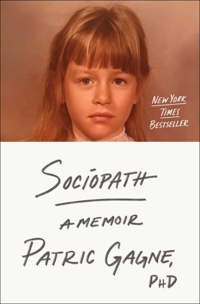 Cover art for Sociopath : a memoir / Patric Gagne
