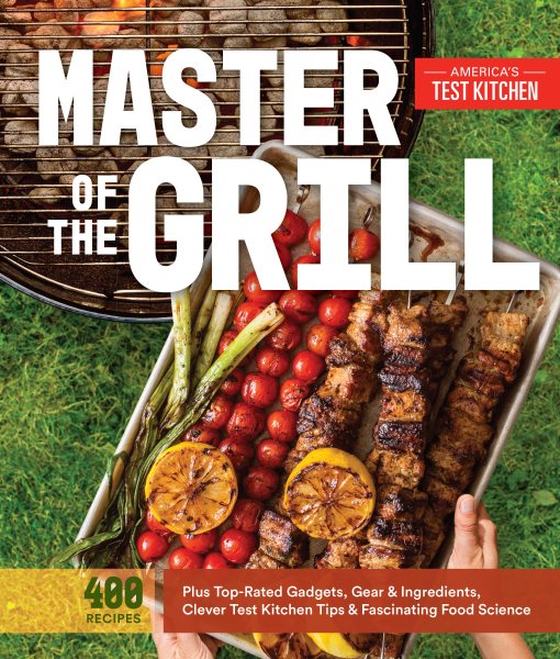 Cover art for Master of the grill : foolproof recipes