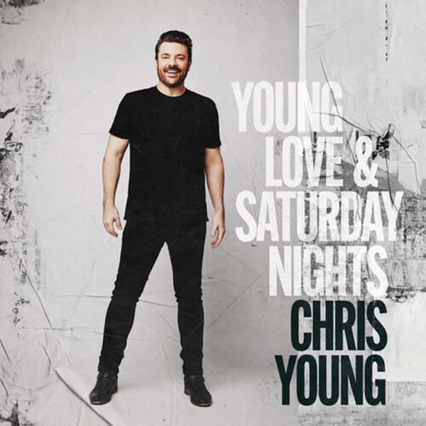 Cover art for Young love & Saturday nights [CD sound recording] / Chris Young.