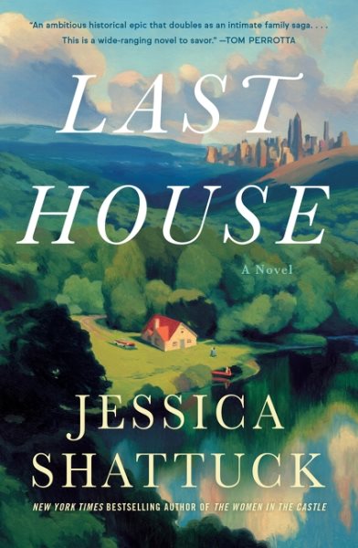 Cover art for Last house / Jessica Shattuck.