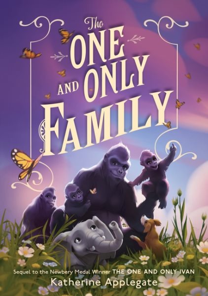 Cover art for The one and only family / Katherine Applegate   illustrations by Patricia Castelao.