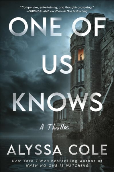 Cover art for One of us knows : a thriller / Alyssa Cole.