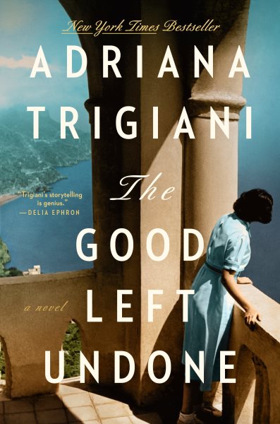 Cover art for The good left undone [BOOK BUNDLE] : a novel / Adriana Trigiani.