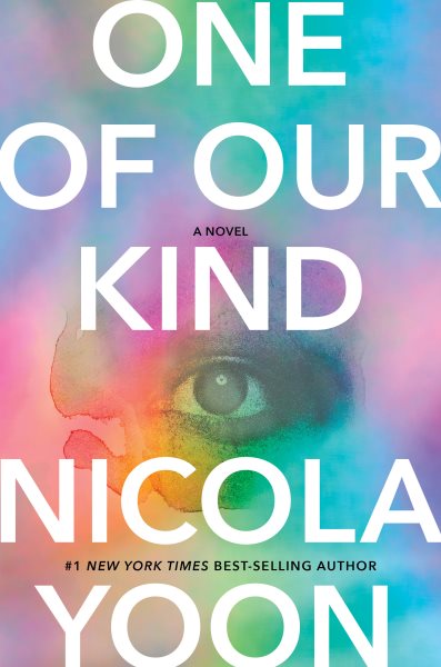 Cover art for One of our kind : a novel / Nicola Yoon.