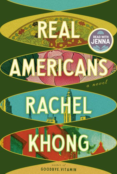 Cover art for Real Americans [electronic resource] : a novel / Rachel Khong.