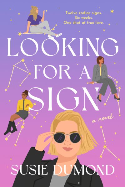 Cover art for Looking for a sign [electronic resource] : a novel / Susie Dumond.