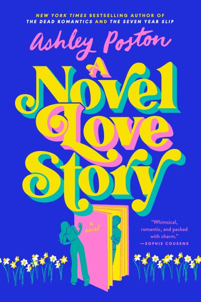 Cover art for A novel love story / Ashley Poston.