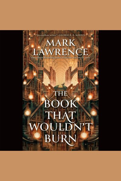 Cover art for The book that wouldn't burn [electronic resource] / Mark Lawrence.