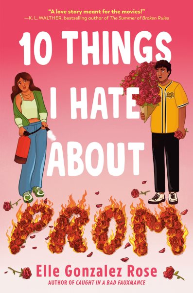 Cover art for 10 things I hate about prom / Elle Gonzalez Rose.