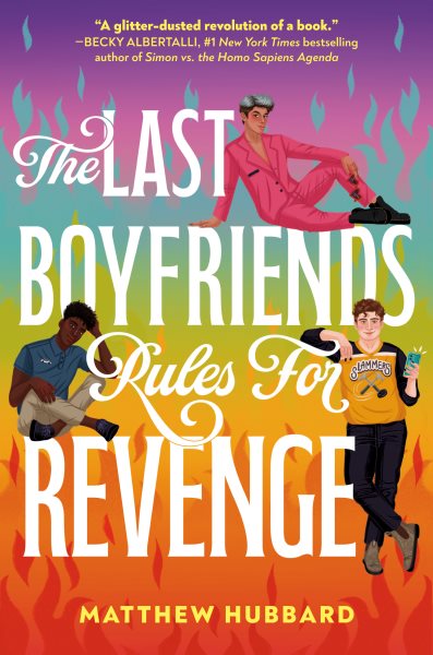 Cover art for The last boyfriends rules for revenge / Matthew Hubbard.