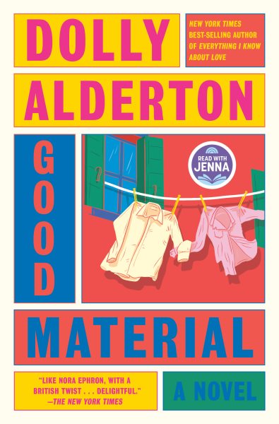 Cover art for Good material : a novel / Dolly Alderton.
