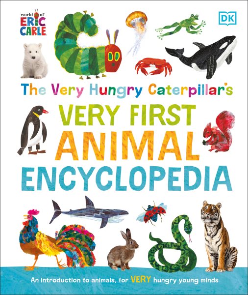 Cover art for The very hungry caterpillar's very first animal encyclopedia.