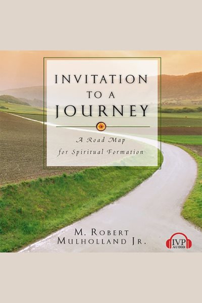 Cover art for Invitation to a Journey [electronic resource] / M. Robert Mulholland Jr..