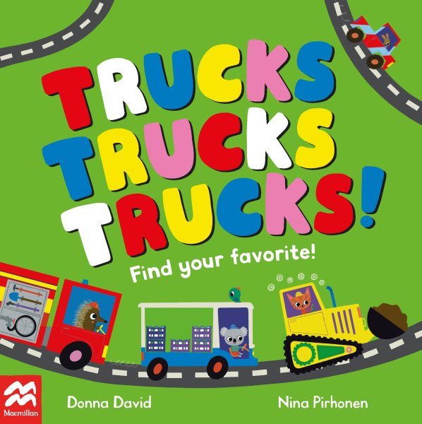Cover art for Trucks trucks trucks! [BOARD BOOK] : find your favorite / Donna David   illustrations Nina Pirhonen.