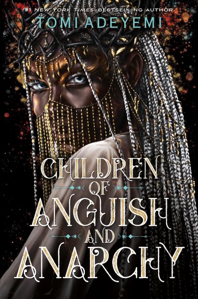 Cover art for Children of anguish and anarchy [electronic resource] / Tomi Adeyemi.
