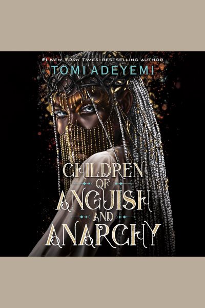 Cover art for Children of anguish and anarchy [electronic resource] / Tomi Adeyemi.