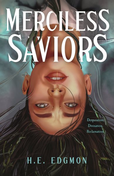Cover art for Merciless saviors : a novel / H.E. Edgmon.
