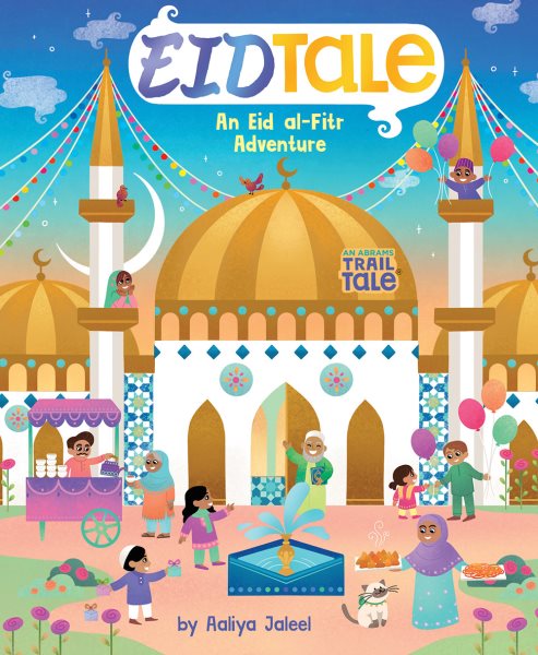 Cover art for Eidtale [BOARD BOOK] : an Eid al-Fitr adventure / by Aaliya Jaleel.