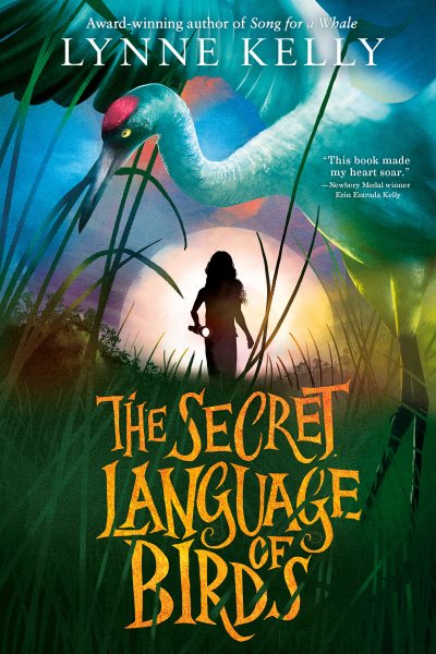 Cover art for The secret language of birds / Lynne Kelly.