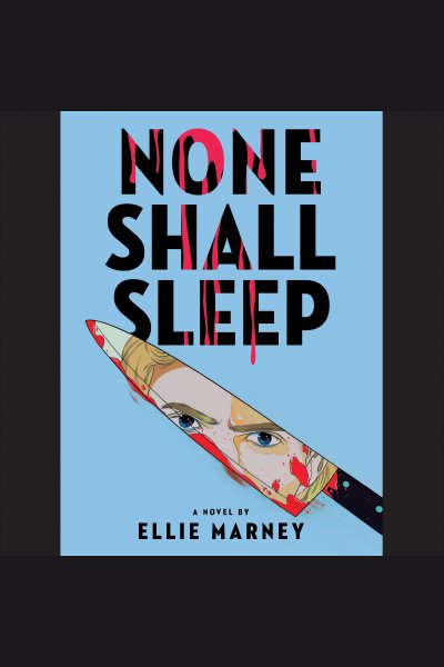 Cover art for None shall sleep [electronic resource] / Ellie Marney.