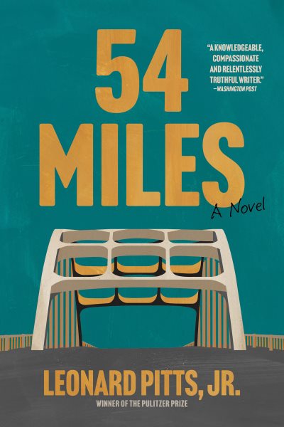 Cover art for 54 miles [electronic resource] / Leonard Pitts