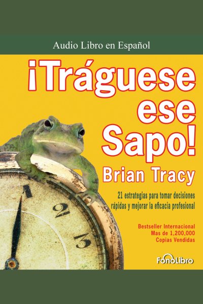 Cover art for Traguese ese Sapo [electronic resource] / Brian Tracy.