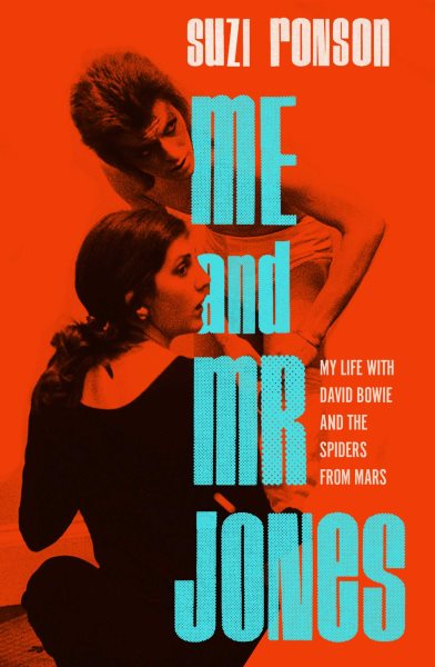 Cover art for Me and Mr Jones : my life with David Bowie and The Spiders from Mars / Suzi Ronson.
