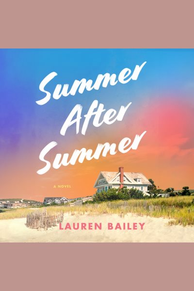 Cover art for Summer After Summer [electronic resource] / Lauren Bailey.