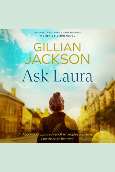 Cover art for Ask Laura [electronic resource] / Gillian Jackson.
