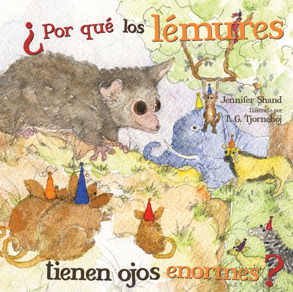 Cover art for ¿Por qué los lémures tienen ojos enormes? / Jennifer Shand