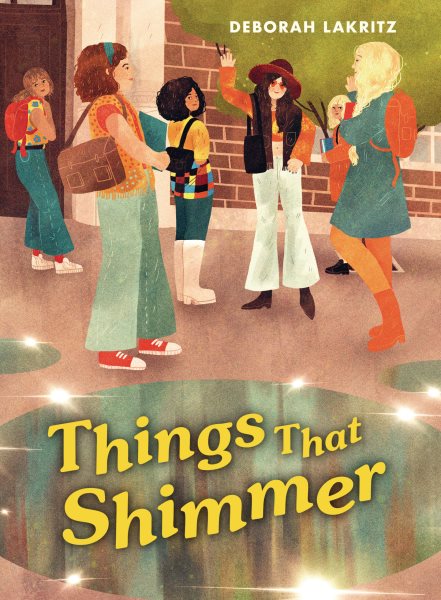 Cover art for Things that shimmer / Deborah Lakritz   [cover illustration by Lara Paulussen].