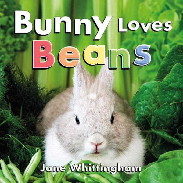 Cover art for Bunny loves beans [BOARD BOOK] / Jane Whittingham.