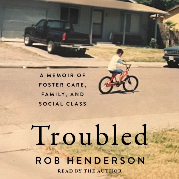 Cover art for Troubled [electronic resource] : a memoir of foster care