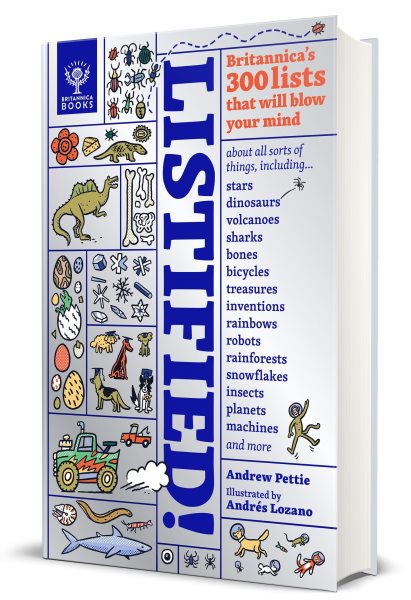 Cover art for Listified! : Britannica's 300 lists that will blow your mind / Andrew Pettie   illustrated by Andrés Lozano.