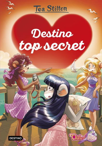 Cover art for Destino top secret [electronic resource] / Tea Stilton