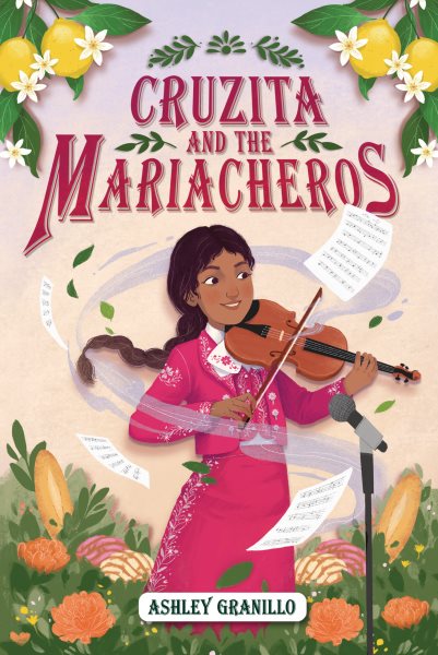 Cover art for Cruzita and the mariacheros / Ashley Granillo.