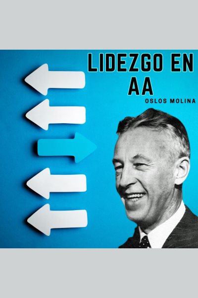 Cover art for Liderazgo en AA [electronic resource] / Oslos Molina.