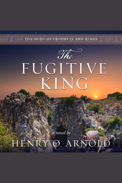 Cover art for The Fugitive King [electronic resource] / Henry O. Arnold.