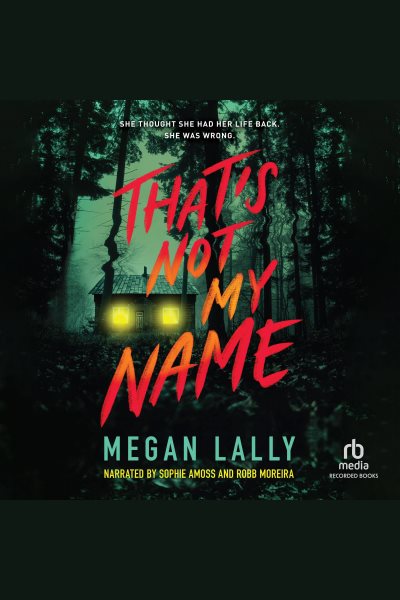 Cover art for That's not my name [electronic resource] / Megan Lally.